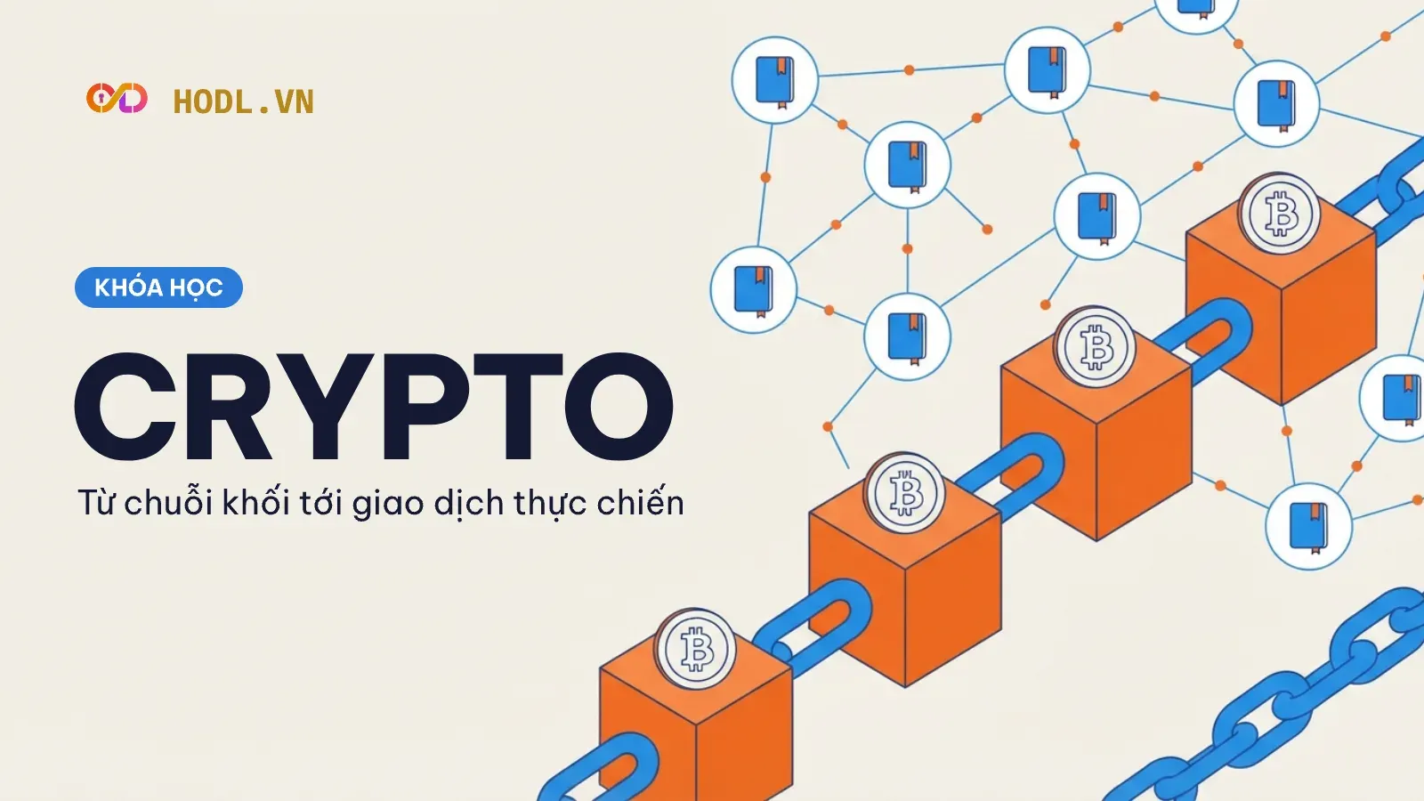 Khoá học Crypto — khoá miễn phí trên HODL.VN