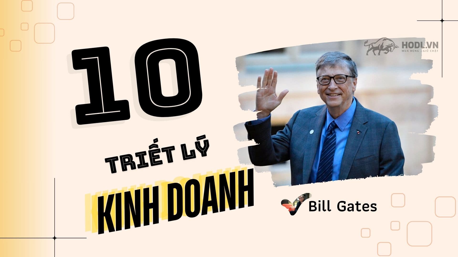 10 Triết lý kinh doanh của Bill Gates