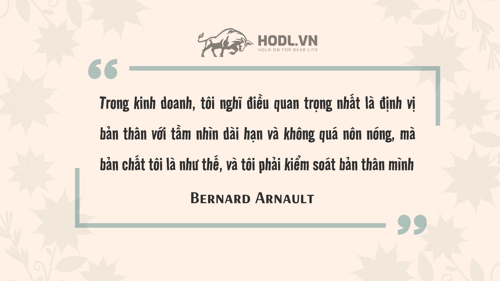 Quan điểm tầm nhìn dài hạn của Bernard Arnault