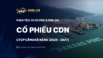 Cổ phiếu CDN (2025-2027): Tích luỹ sâu cuối chu kỳ, Doanh thu và LNST phá đỉnh