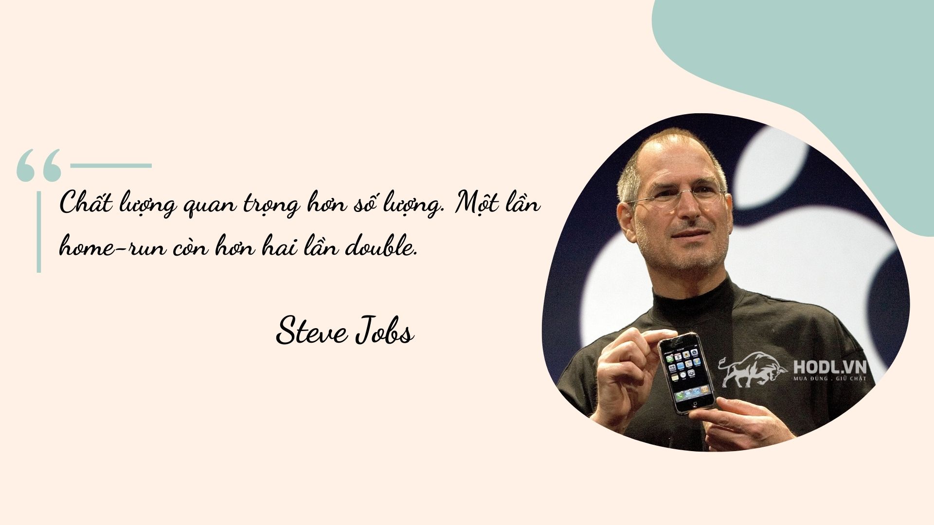 Triết lý về chất lượng của Steve Jobs