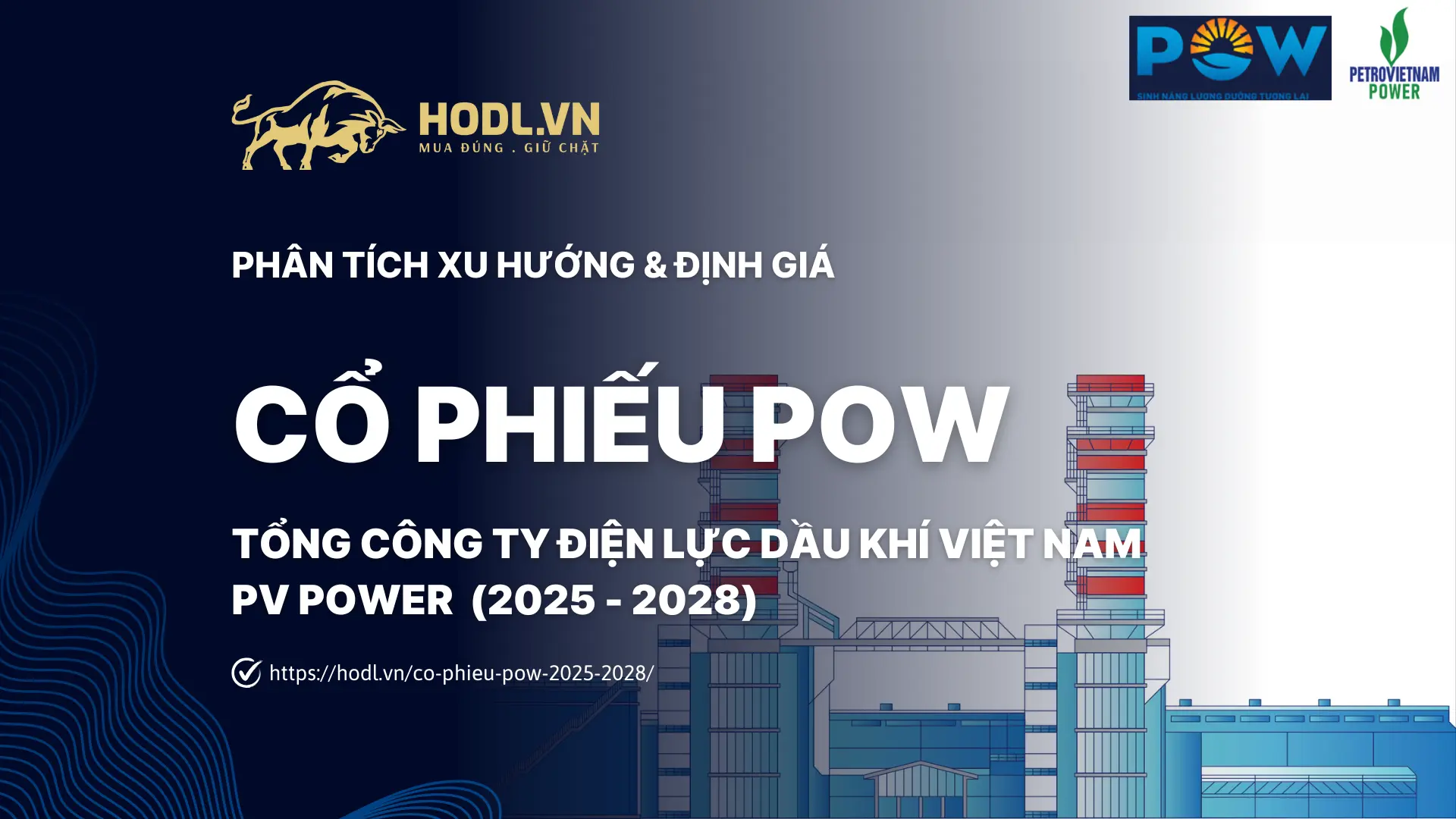 Phân Tích - Định giá Cổ Phiếu POW 2025–2028 » HODL.VN
